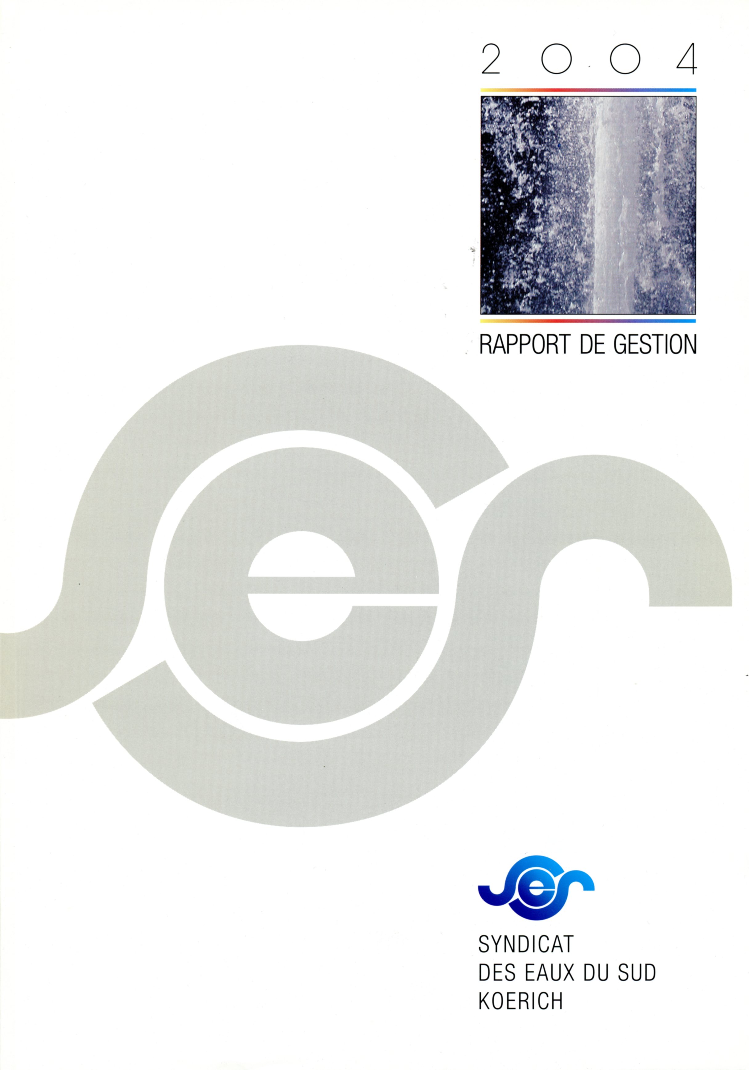 Rapport annuel SES Syndicat des Eaux du Sud Koerich Lex & Pit Weyer 2004
