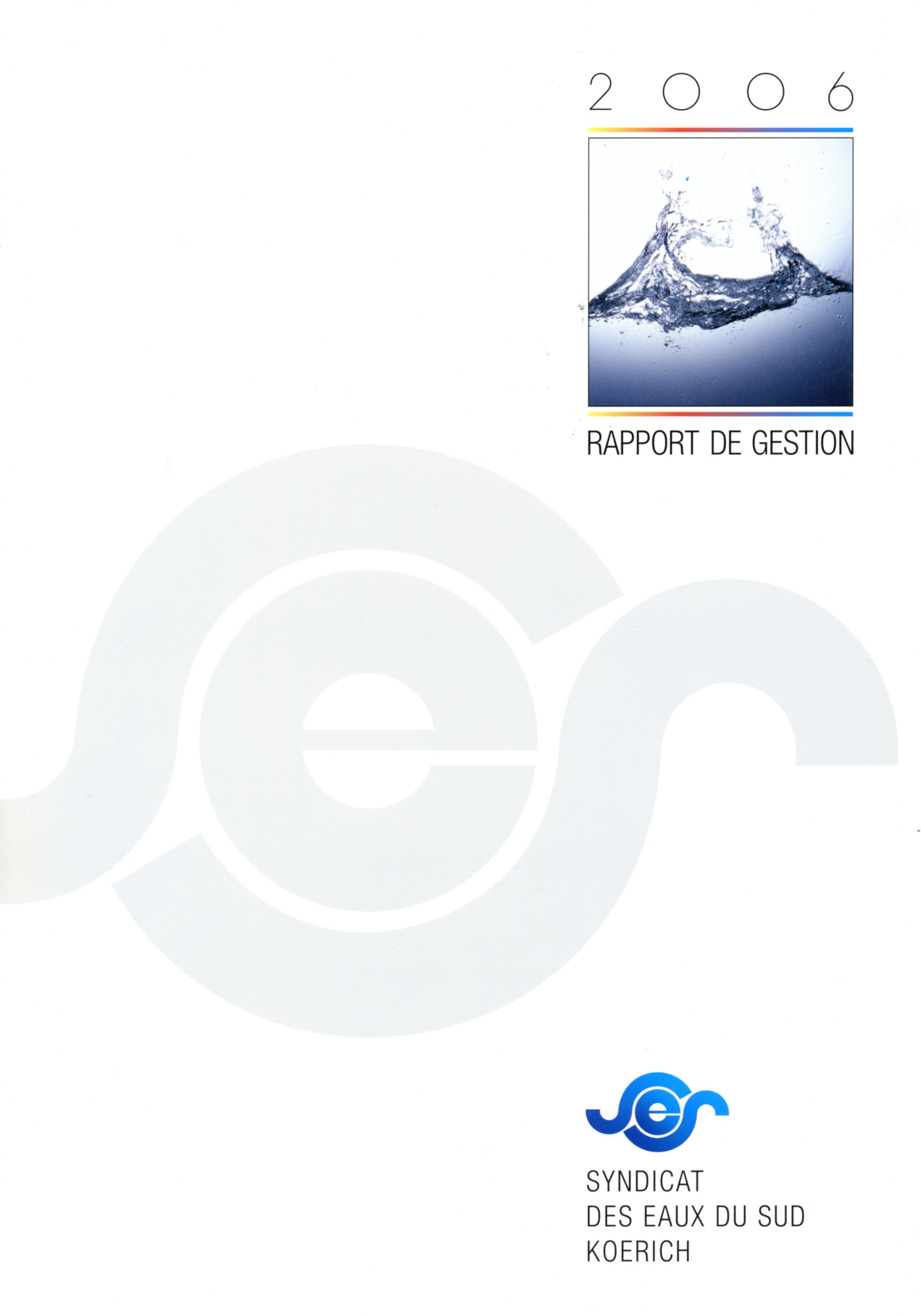 Rapport annuel SES Syndicat des Eaux du Sud Koerich Lex & Pit Weyer 2006