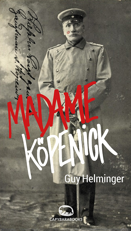 Buchcover Madame Köpenick von Guy Helminger Capybarabooks